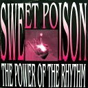 Sweet Poison - Power Of The Rhythm