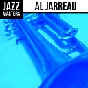 Al Jarreau - Tired of Being Alone
