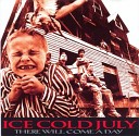 Ice Cold July - Carry On