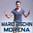 Mario Bischin - Morena Radio Edit