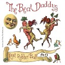 The Beat Daddys - Root Rubbin Ball