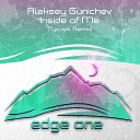 Aleksey Gunichev - Inside of Me Tycoos Remix Radio Edit