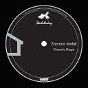 Zaccaria Malak - Dynamic Shape Original Mix