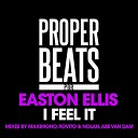 Easton Ellis - I Feel It Abe Van Dam Remix