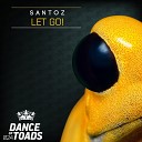 Santoz - Let Go Radio Edit
