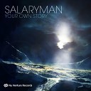 Salaryman - Your Own Story Original Mix