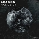 Aragon - Hands Up Original Mix