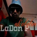 Ladon P feat Decker - Ak Ulalwi
