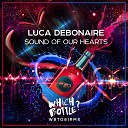 Luca Debonaire - Sound Of Our Hearts Radio Edit