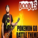Doodles UK - Battle Theme From Pokemon Go