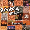 Rageous Gratoons - Reste ici Live