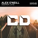 Alex O neill feat Vivian B - Deeper Love Original Mix