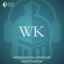 White Knight Instrumental - Livin la Vida Loca Instrumental