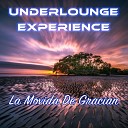 Underlounge Experience - A Rose For Kate Original Mix