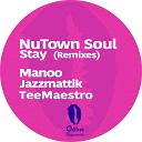 NuTown Soul - Stay Original Mix