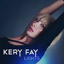 Kery Fay - Lights Extended Mix