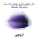 Lesamoor feat Fat Groovyz Band - All You Got To Do Samy K Remix