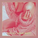Em Pi - Your Body Original Mix