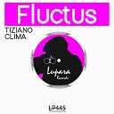 Tiziano Clima - Fluctus Original Mix
