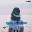 Qm Corp - Ocean Drive Original Mix