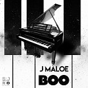 J Maloe - Boo Original Mix