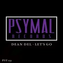 Dean Del - Let s Go Original Mix