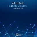Vj Blaze - Stereo Love Original Mix