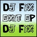 DJ Fix - Trash Bags Original Mix