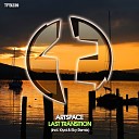 ArtSpace - Last Transition Original Mix
