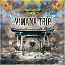 Organic Soup - Vimana Trip 2017 Remix