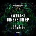 2Whales - Dimension Original Mix
