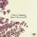 Marco Zappala - You Give Me Everything Original Mix