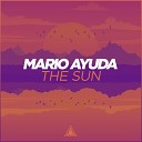 Mario Ayuda - The Sun Original Mix