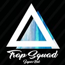 Trap Squad - Jack Ride