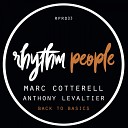 Marc Cotterell Anthony Levaltier - Back To Basics Original Mix