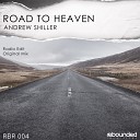 Andrew Shiller - Road To Heaven Radio Edit