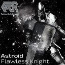 Astroid - Falchion Original Mix