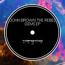 John Brown The Rebel - Sapphire Original Mix