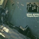 Steel River - What It Feels Like To Sing A Song