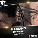 Matrang - Dj Alexm Radio Mix