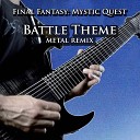 Vincent Moretto - Battle Theme From Final Fantasy Mystic Quest Metal…