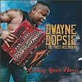 Dwayne Dopsie The Zydeco Hellraisers - Beast Of Burden