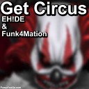 EH DE Funk4Mation - Get Circus Original Mix
