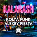Kolya Funk Alexey Fiesta - Kolya Funk Alexey Fiesta Kalarash Radio Mix