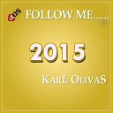 Karl Olivas - Follow Me (Radio Edit)