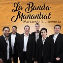 La Banda Manantial - Historia de Amor