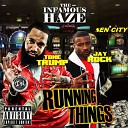Infamous Haze feat Jay Rock Tone Trump Sen… - We Run Things