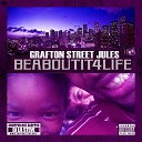 Grafton Street Jules feat Killa Kyleon - Freestyle