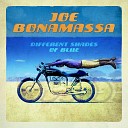 Joe Bonamassa - So What Would I Do