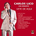 Carlos Lico - Yo No Estoy Solo